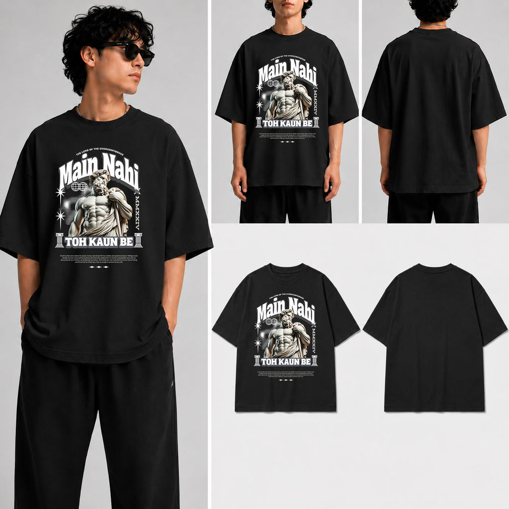 Main Nahi Toh Kaun Be Unisex Oversized Standard T-Shirt for man & women