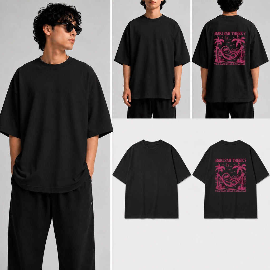 BAKI SAB THEEK Unisex Oversized Standard T-Shirt for man & women