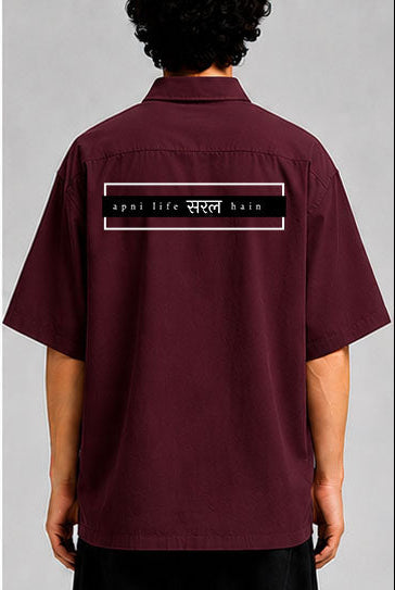 Apni Life Saral Hain Unisex Oversized Shirt for man & women