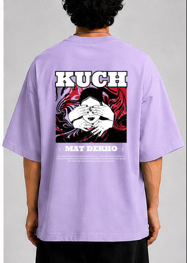 Kuch mat dekho Unisex Oversized Standard T-Shirt for man & women