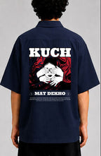 Kuch mat dekho Unisex Oversized Shirt for man & women