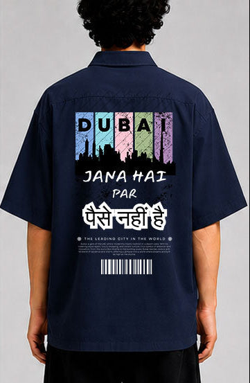 Dubai Jana Hai Unisex Oversized Shirt for man & women